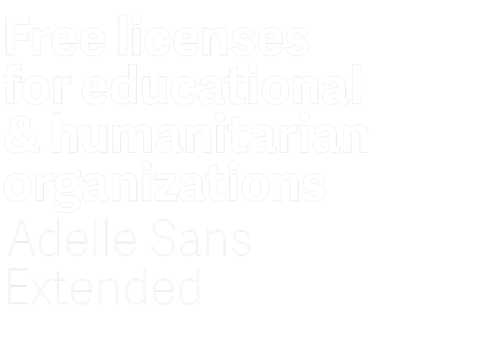 Adelle Sans Extended free licenses for Ngos