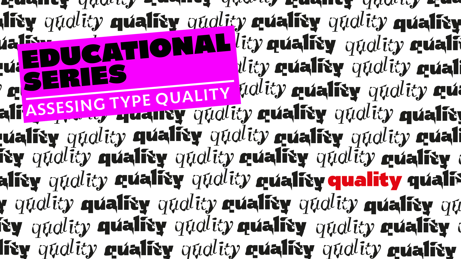 Type Quality: How to spot fonts worth your money
