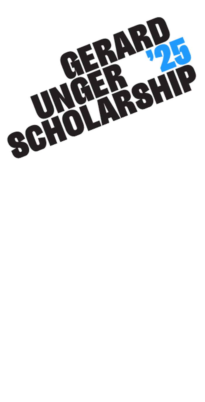 NOW OPEN: 2025 GERARD UNGER SCHOLARSHIP